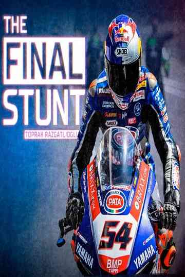 Toprak Razgatlioglu: The Final Stunt Poster