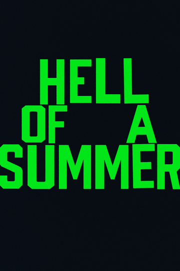 Hell of a Summer Poster