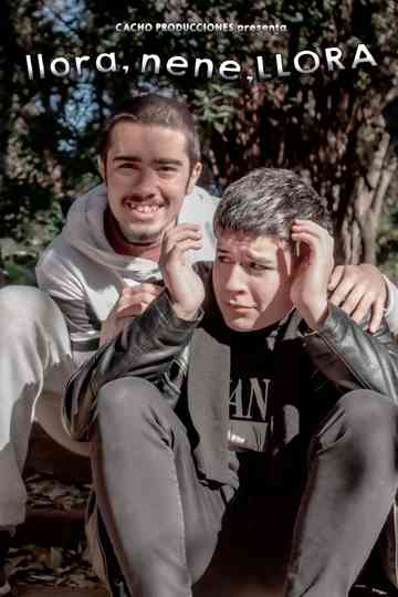 Llora, Nene, Llora Poster