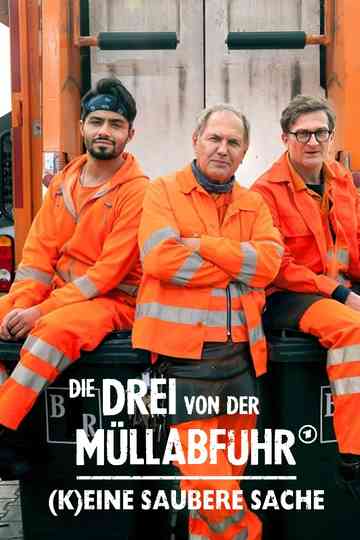 Die Drei von der Müllabfuhr - (K)eine saubere Sache poster