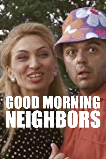 Good Morning, Neighbor Poster